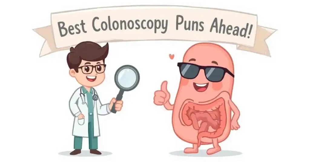 Best Colonoscopy Puns for Lighthearted Laughs