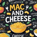 Mac and Cheese Puns and Jokes