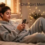 Chill Girl Meme
