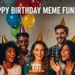 Happy Birthday Meme Funny